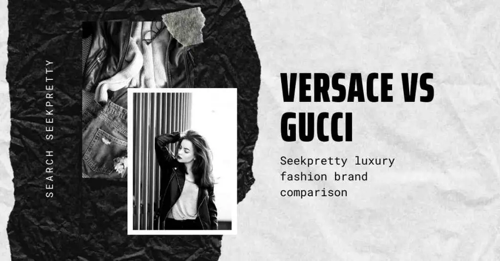 Versace Vs Gucci Which luxury brand is your favourite ? seekpretty