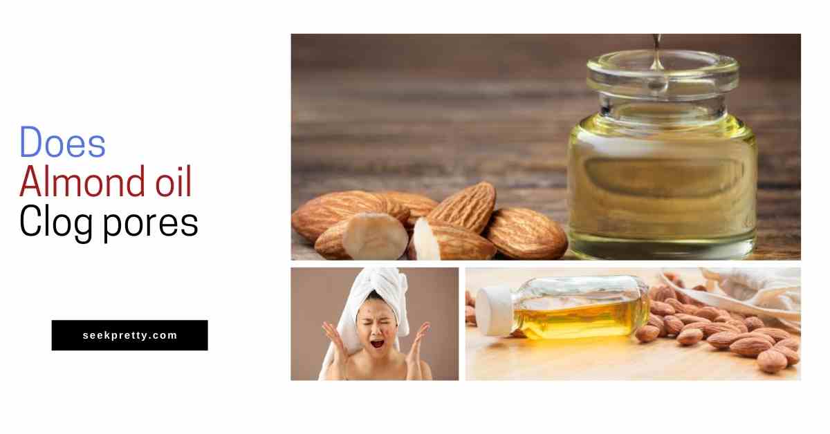 does almond oil clog pores